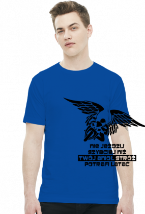 NIE JEŹDZIJ SZYBCIEJ NIŻ TWÓJ ANIOŁ STRÓŻ POTRAFI LATAĆ - męska koszulka motocyklowa