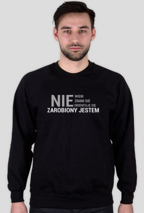 Bluza męska "Nie wiem, nie orientuje się"