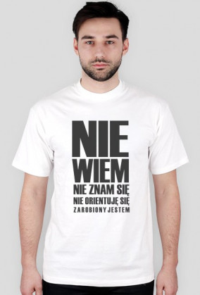Koszulka "Nie wiem, nie orientuje się"