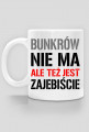 Kubek "Bunkrów nie ma"