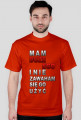 Koszulka Męska ( Mam duże ego i nie zawaham się go użyć )