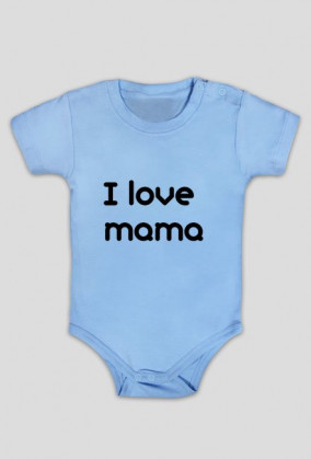 I love mama