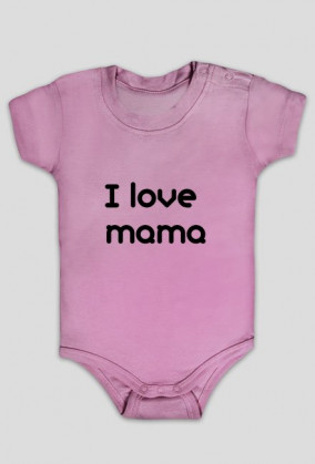 I love mama