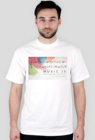 Koszulka Męska - music is