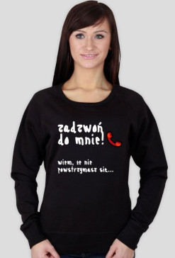 Czarna bluza "Zadzwoń do mnie" BIAŁY NAPIS