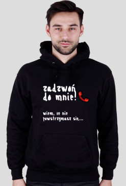 Bluza z kapturem "Zadzwoń do mnie" BIAŁY NAPIS - RÓŻNE KOLORY!