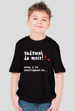 Koszulka chłopięca "Zadzwoń do mnie" BIAŁY NAPIS - RÓŻNE KOLORY!