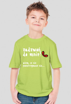 Koszulka chłopięca "Zadzwoń do mnie" BIAŁY NAPIS - RÓŻNE KOLORY!