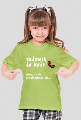 Koszulka dziewczeca "Zadzwoń do mnie" BIAŁY NAPIS - RÓŻNE KOLORY!