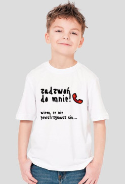 Koszulka chłopięca "Zadzwoń do mnie" CZARNY NAPIS - RÓŻNE KOLORY!
