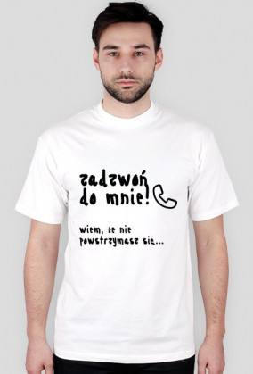 Koszulka "Zadzwoń do mnie" CZARNY NAPIS - RÓŻNE KOLORY!