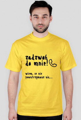 Koszulka "Zadzwoń do mnie" CZARNY NAPIS - RÓŻNE KOLORY!