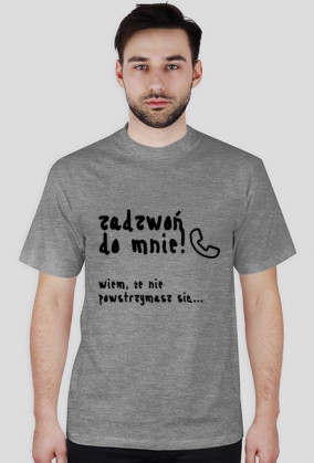Koszulka "Zadzwoń do mnie" CZARNY NAPIS - RÓŻNE KOLORY!