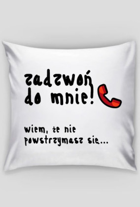 Poszewka na poduszkę "Zadzwoń do mnie"