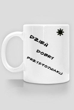 Super kubek-Dzień Dobry Przystojniaku