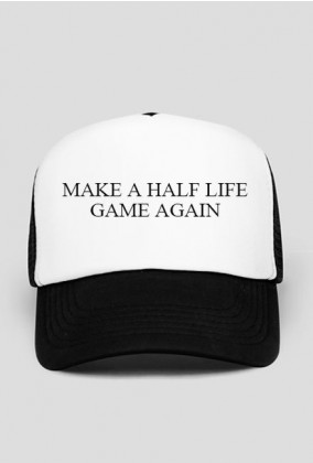 MAKE A HALF LIFE GAME AGAIN!!!