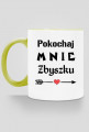 Kubek Pokochaj mnie Zbyszku
