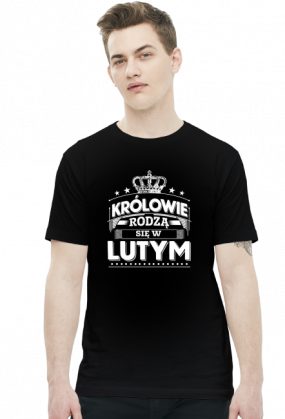 T-shirt krolowie rodza sie w lutym