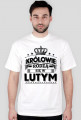 T-shirt krolowie rodza sie w lutym