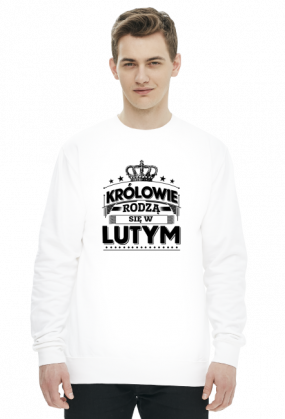 Bluza krolowie rodza sie w lutym