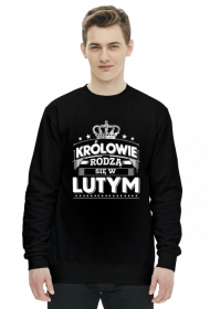 Bluza krolowie rodza sie w lutym