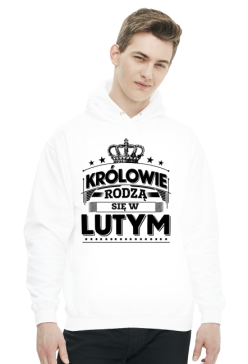 Bluza z kapturem krolowie rodza sie w lutym