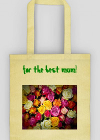 Torba For the best Mum!