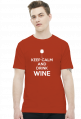 Keep Calm and Drink Wine