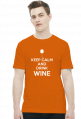 Keep Calm and Drink Wine