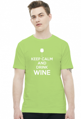 Keep Calm and Drink Wine