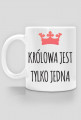 Królowa jest tylko jedna