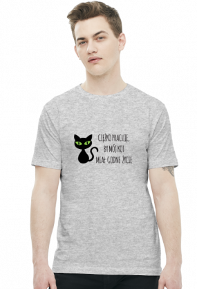 Ciężko pracuję, by mój kot miał godne życie