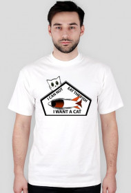 I CAN NOT EAT THE FISH I WANT A CAT T-Shirt
