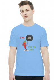 I’m Hot You’re Not