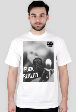 Fuck Reality - męskie koszulki (różne kolory)