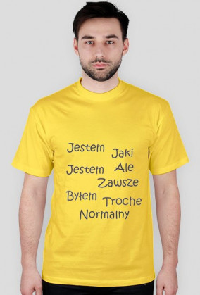 Jestem jaki jestem - męska koszulka (różne kolory)