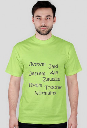 Jestem jaki jestem - męska koszulka (różne kolory)
