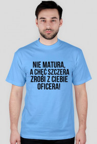 Nie matura, a chęć szczera..