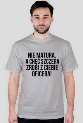 Nie matura, a chęć szczera..