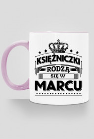 Kubek ksiezniczki rodza sie w marcu