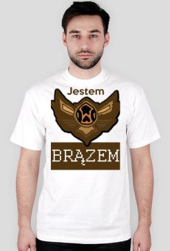 Jestem BRĄZEM - koszulka (dwustronna)
