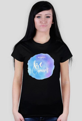 Always be yourself
