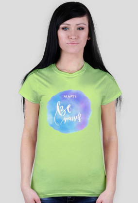 Always be yourself