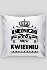 Poszewka ksiezniczki rodza sie w kwietniu