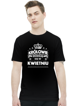 T-shirt krolowie rodza sie w kwietniu