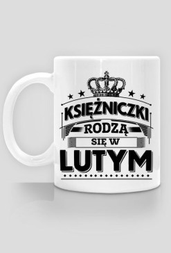 Kubek ksiezniczki rodza sie w lutym