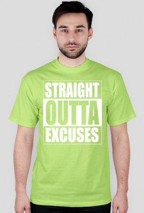 straight outta excuses