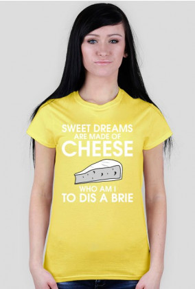 sweet dreams are made of cheese