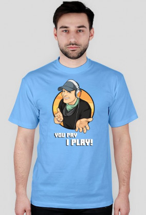You Pay I Play!