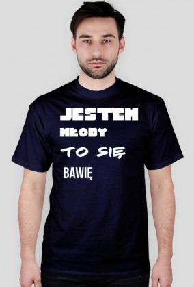 Jestem młody to się bawię